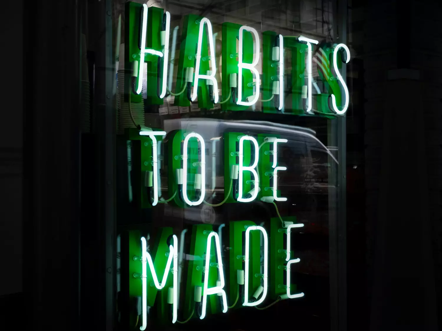 Neonschrift Habits to be made 